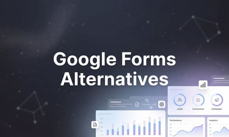 11 Best Google Forms Alternatives for Smarter Lead Capture in 2026