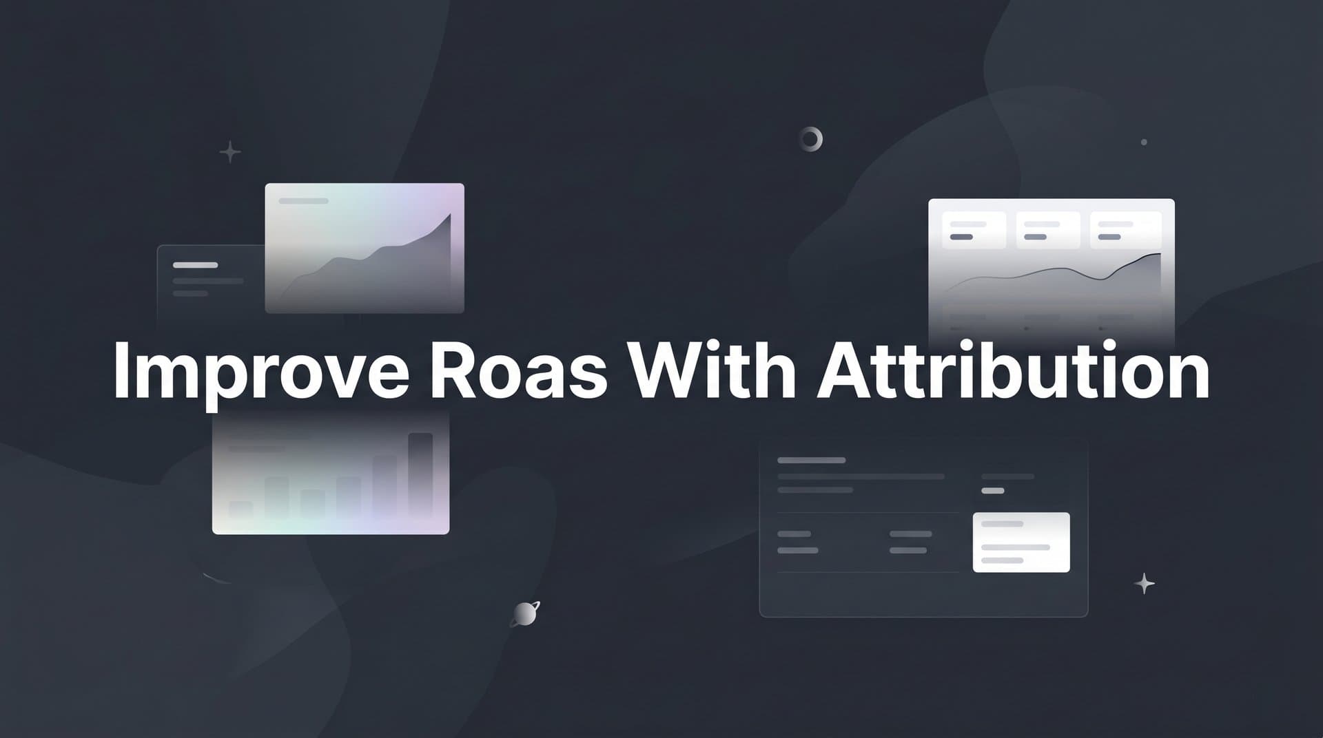 7 Proven Strategies to Improve ROAS with Attribution