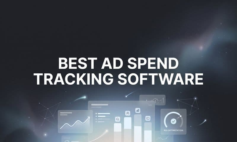 9 Best Ad Spend Tracking Software for Marketers in 2026