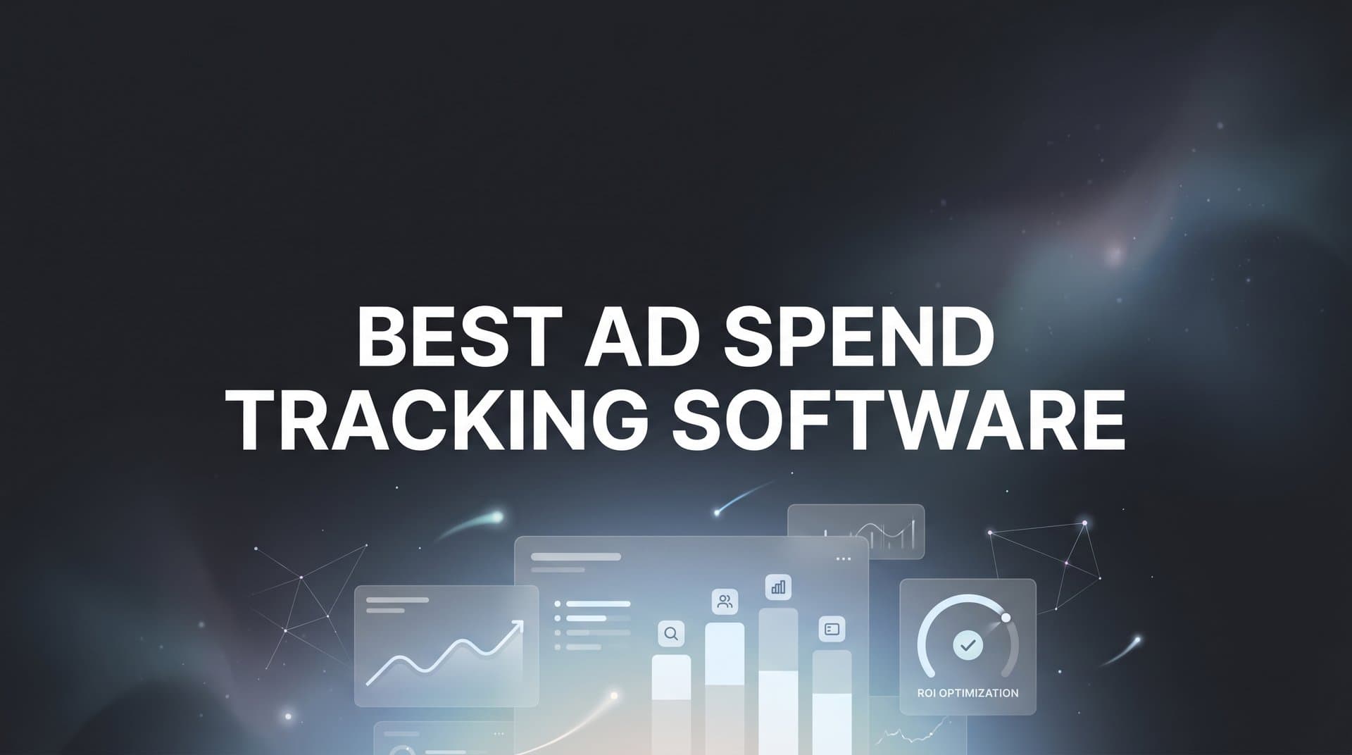 9 Best Ad Spend Tracking Software for Marketers in 2026