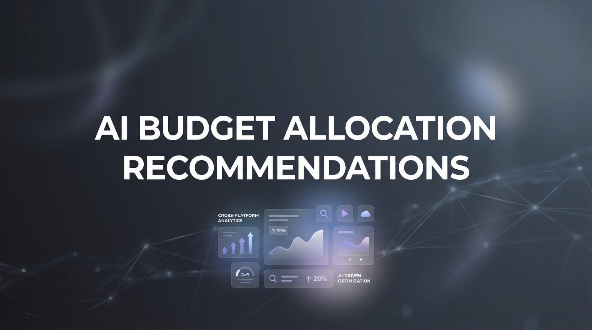 AI Budget Allocation Recommendations: How Machine Learning Optimizes Your Ad Spend