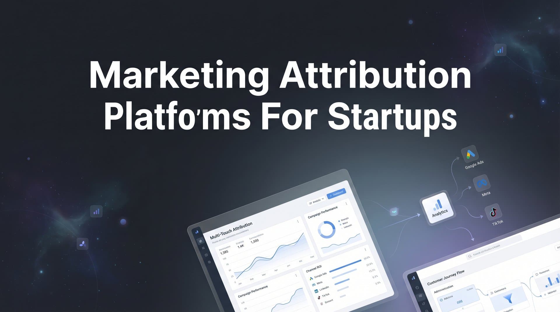 9 Best Marketing Attribution Platforms for Startups in 2026