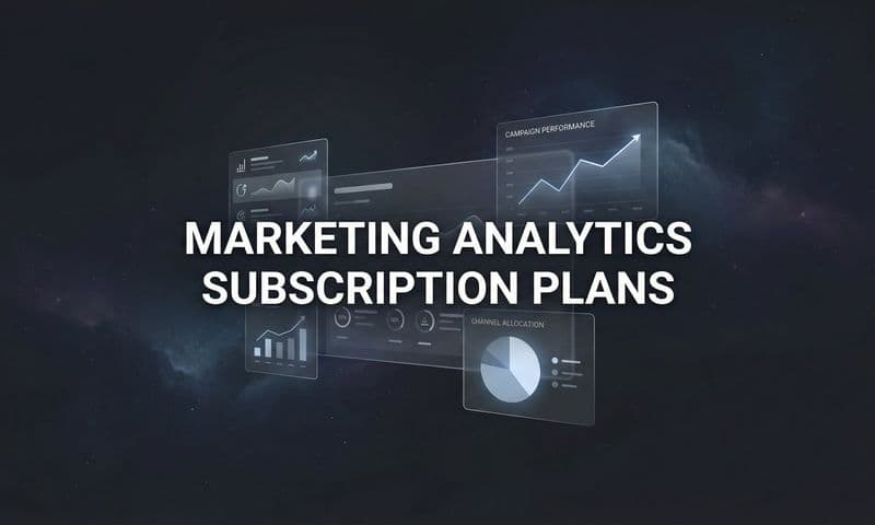 7 Smart Strategies for Choosing the Right Marketing Analytics Subscription Plan