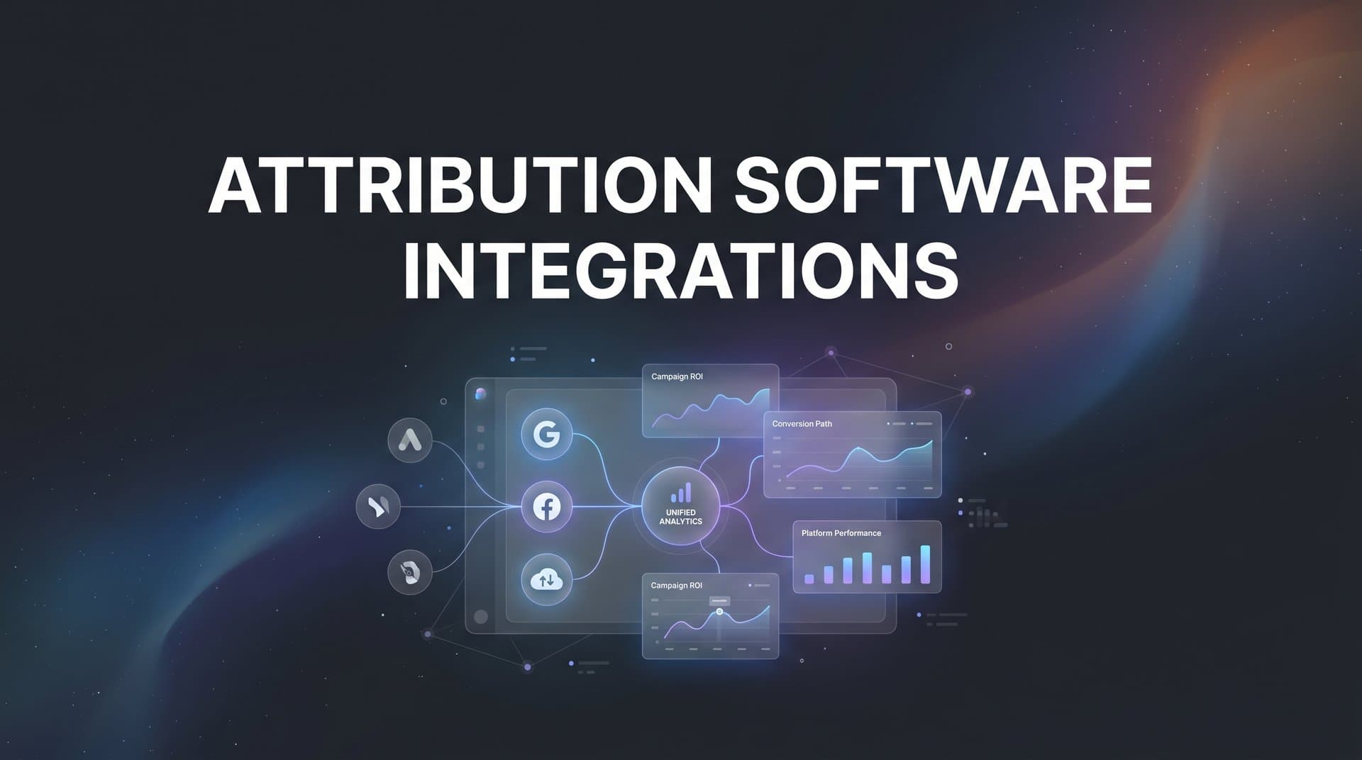 9 Best Attribution Software Integrations for Smarter Marketing in 2026