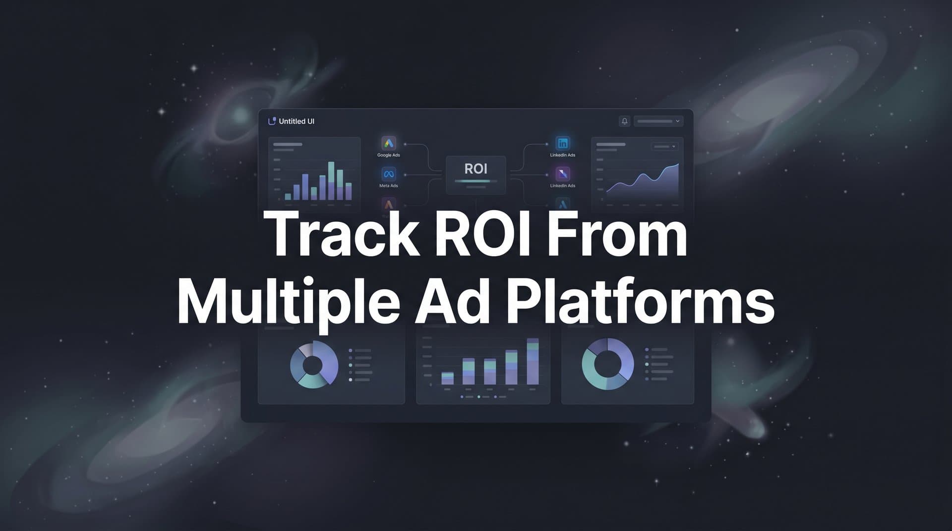 9 Best Tools to Track ROI From Multiple Ad Platforms in 2026