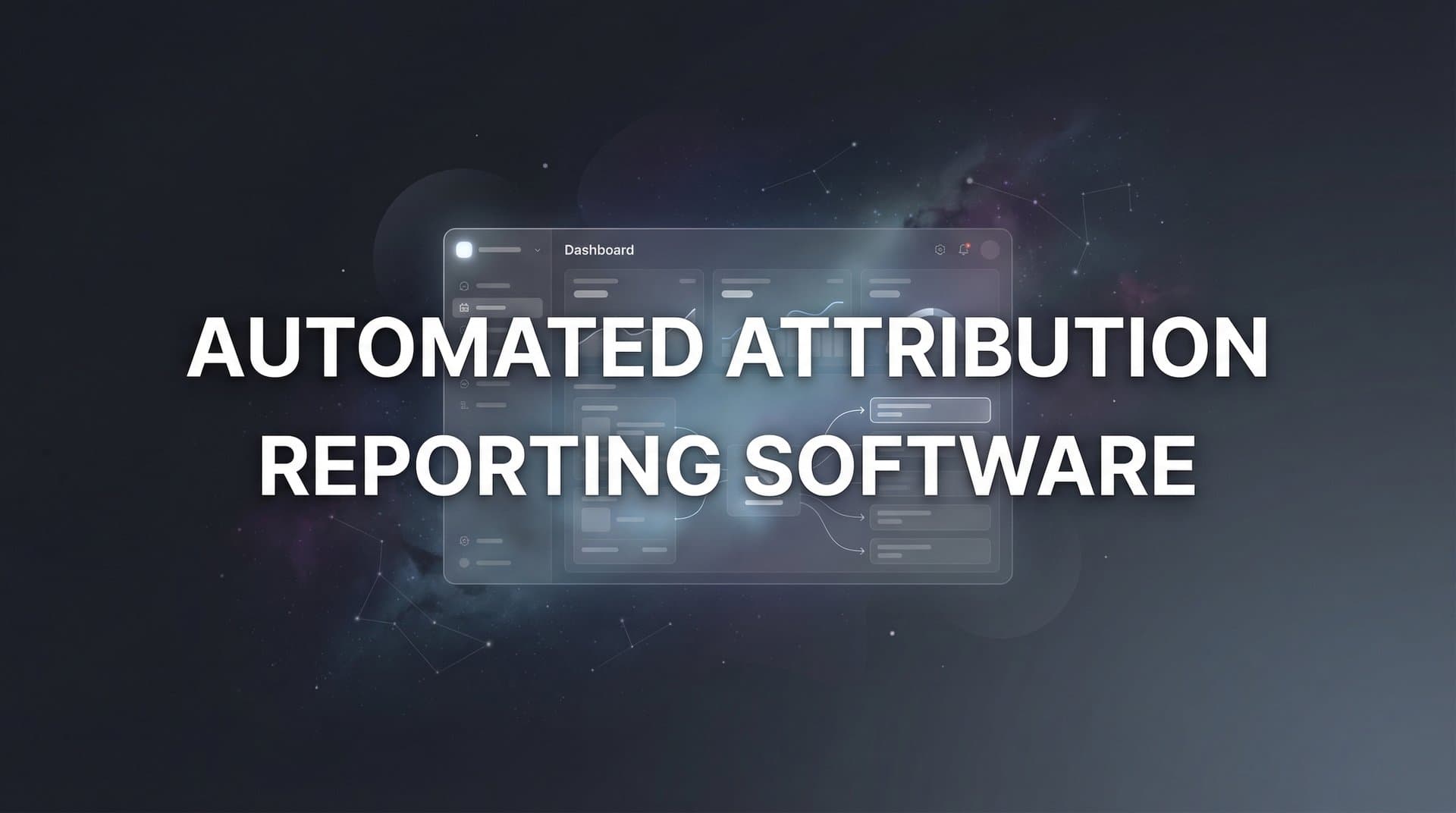 9 Best Automated Attribution Reporting Software in 2026