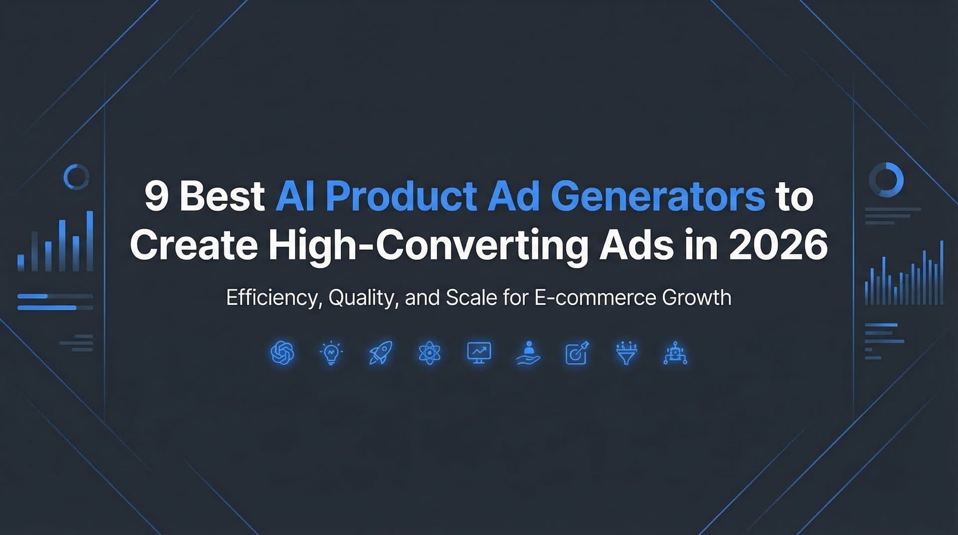 9 Best AI Product Ad Generators to Create High-Converting Ads in 2026