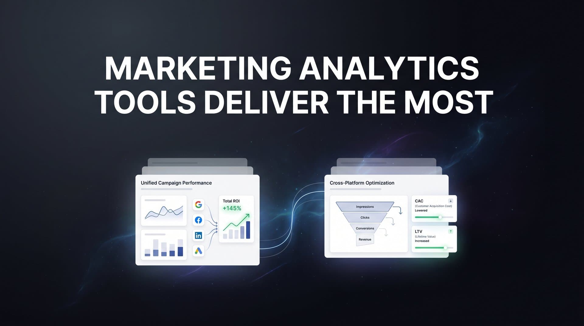 Which Marketing Analytics Tools Deliver the Most Value for Your Ad Spend?