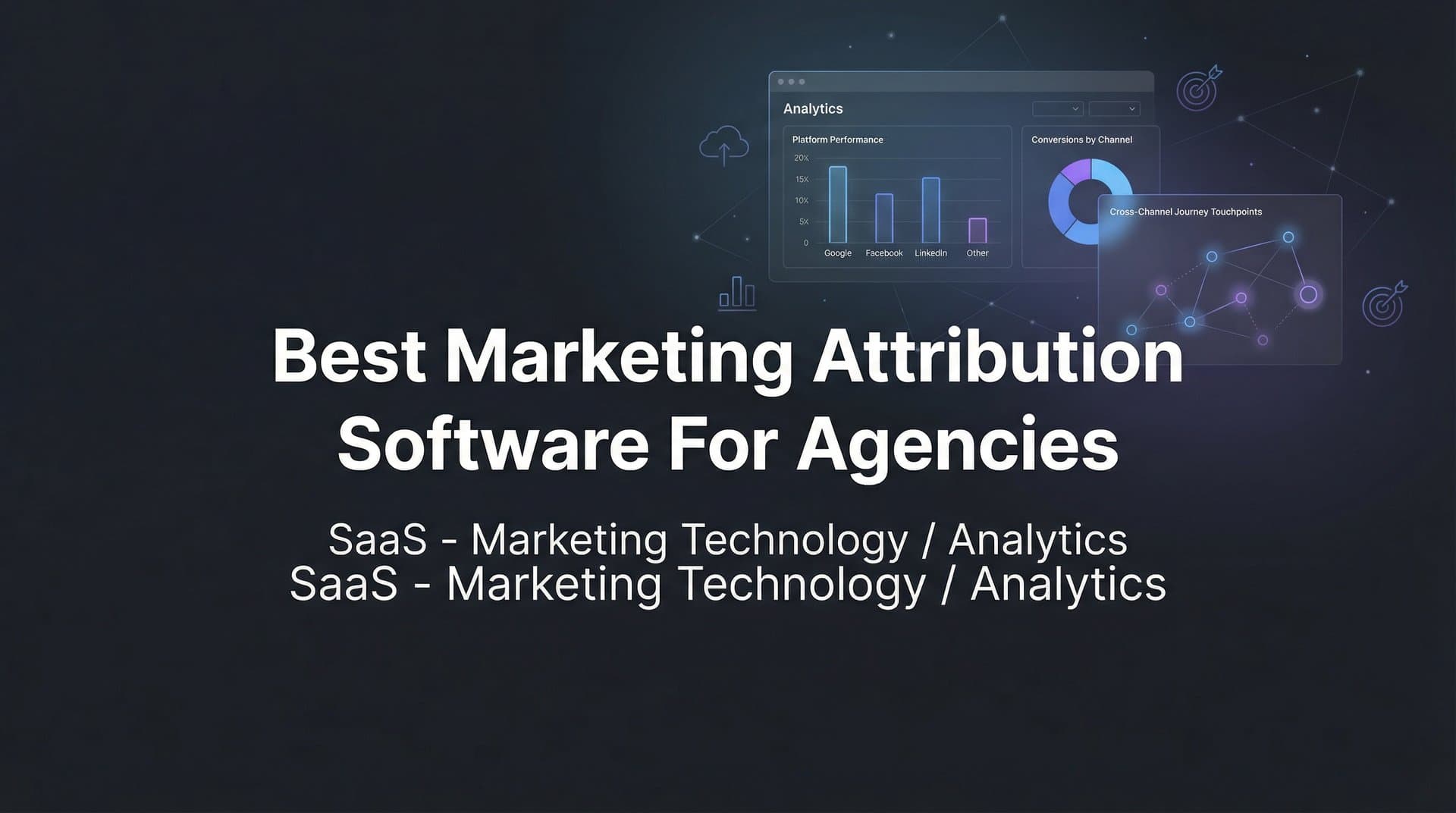 9 Best Marketing Attribution Software for Agencies in 2026