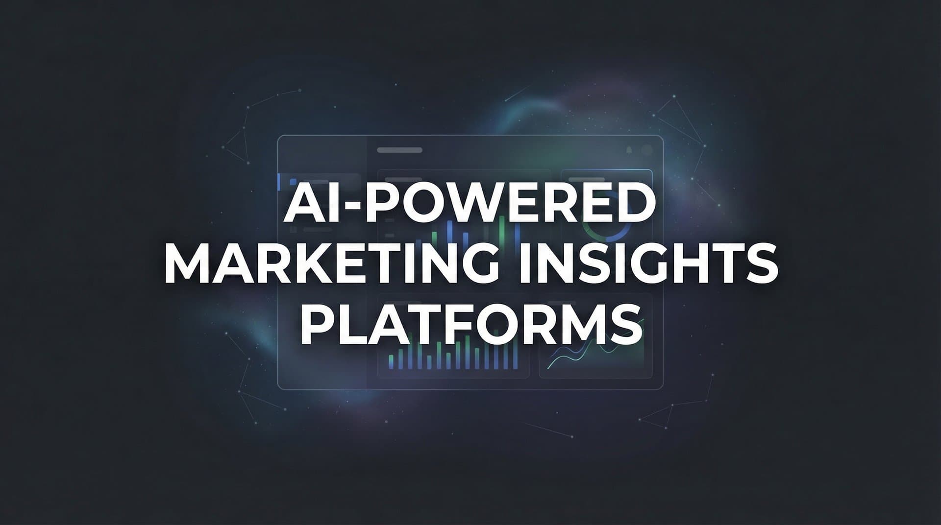 9 Best AI-Powered Marketing Insights Platforms in 2026