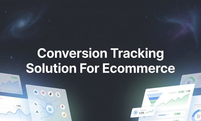 9 Best Conversion Tracking Solutions for Ecommerce in 2026