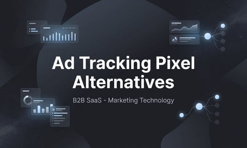 7 Ad Tracking Pixel Alternatives for Accurate Marketing Attribution