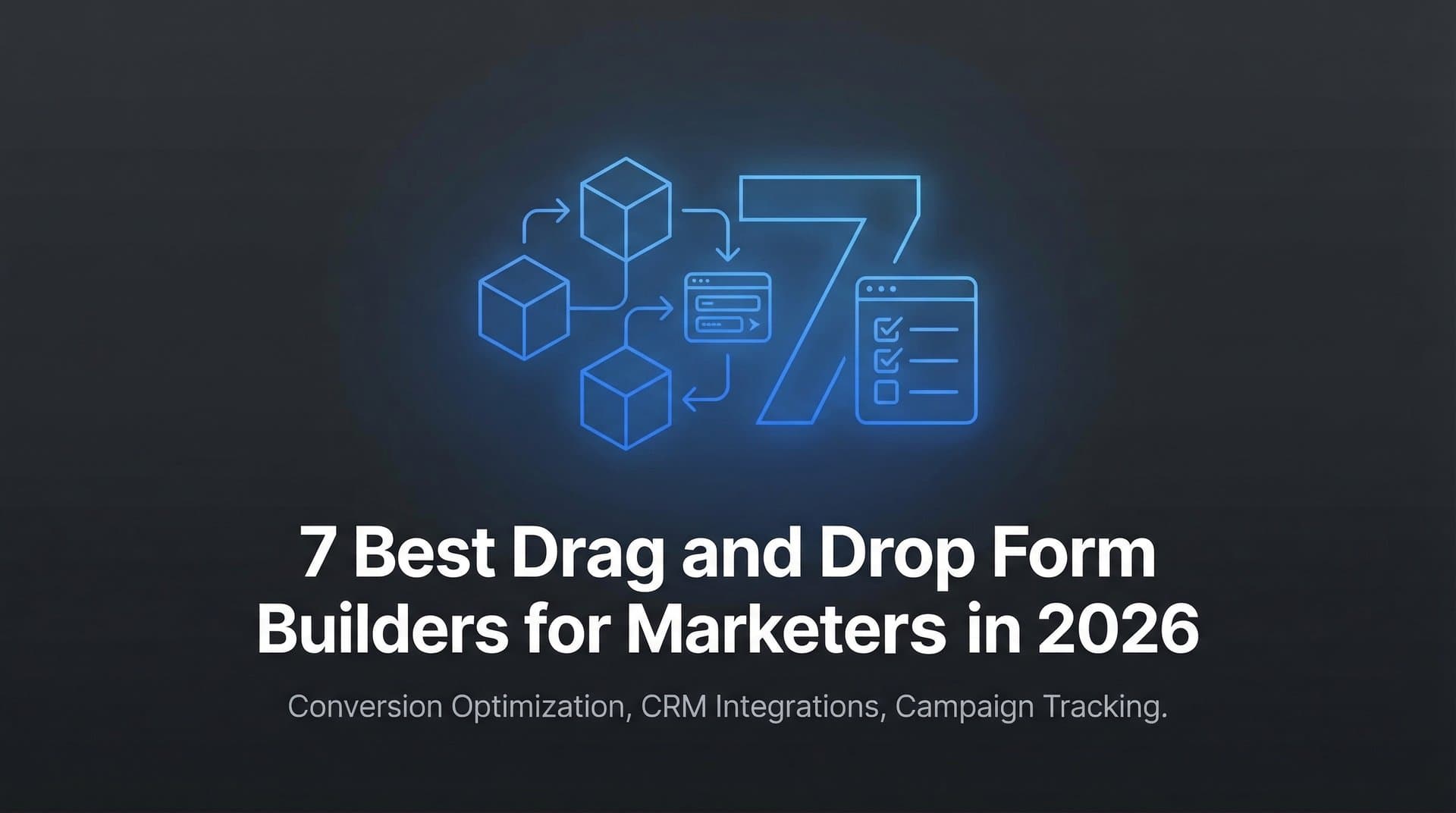 7 Best Drag and Drop Form Builders for Marketers in 2026