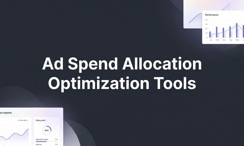9 Best Ad Spend Allocation Optimization Tools in 2026