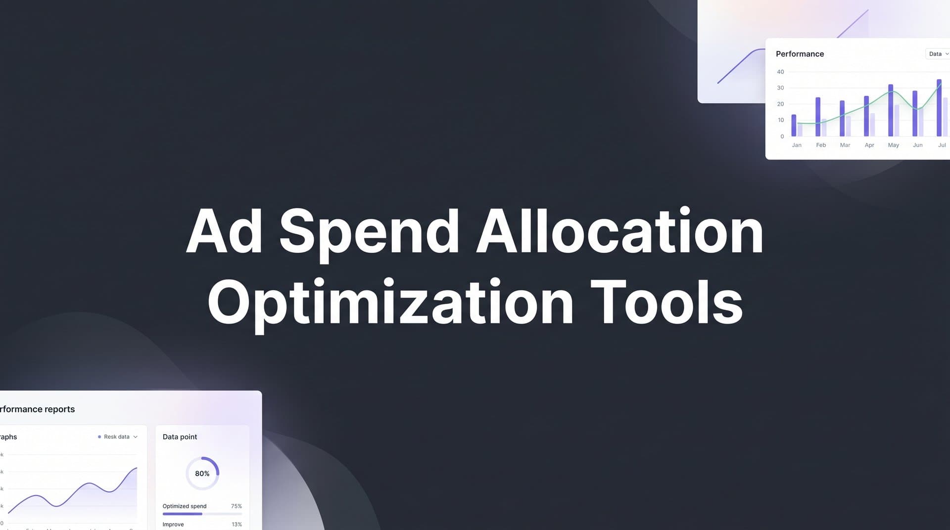 9 Best Ad Spend Allocation Optimization Tools in 2026