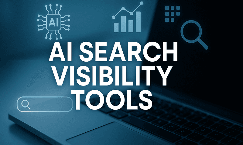 8 AI Search Visibility Tools That Track Your Brand Across Chatgpt, Google Sge, And Beyond
