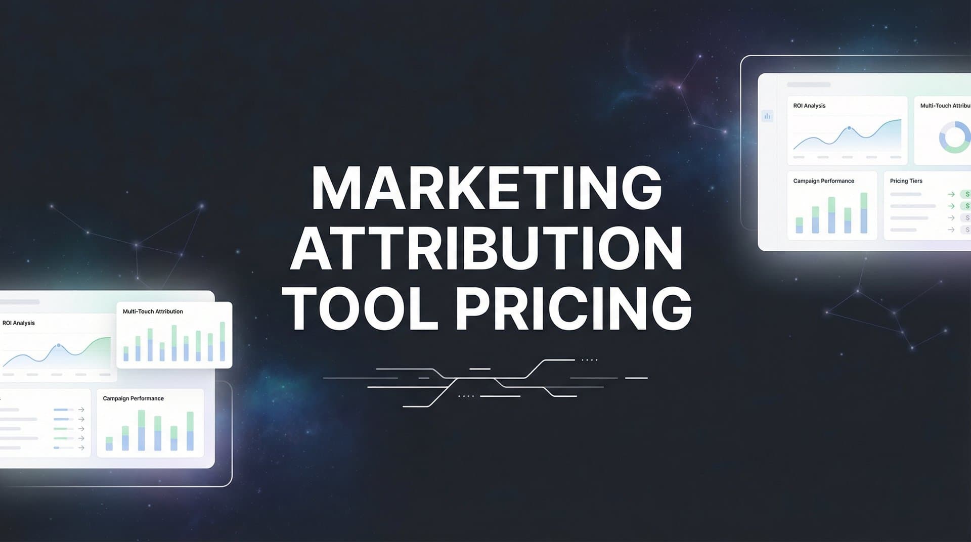 Marketing Attribution Tool Pricing: What to Expect and How to Choose the Right Plan