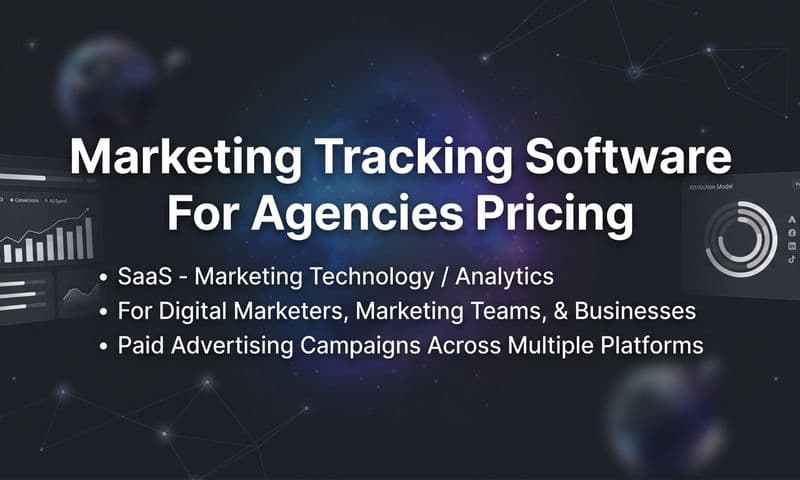 9 Best Marketing Tracking Software for Agencies: Pricing Compared in 2026