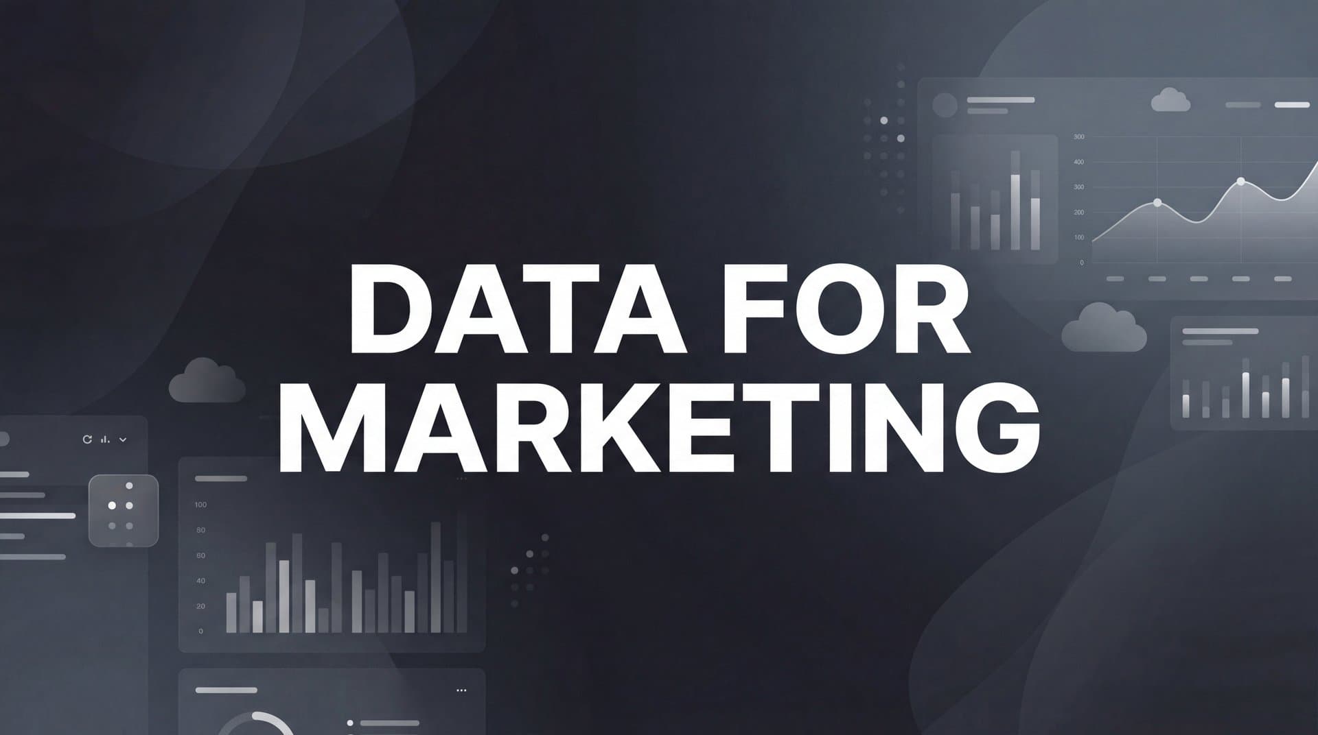 Data for Marketing: How to Collect, Analyze, and Act on the Metrics That Matter
