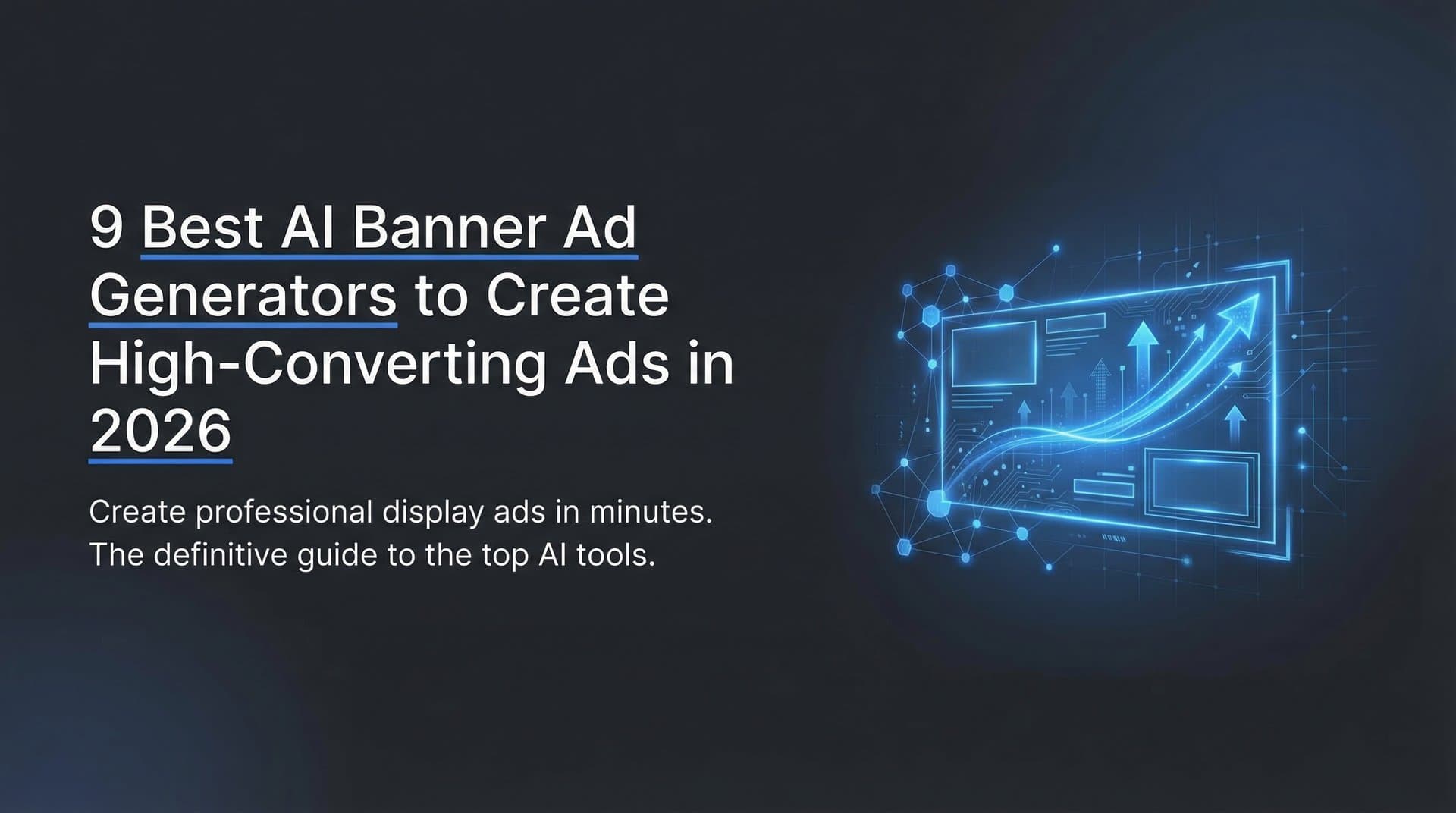 9 Best AI Banner Ad Generators to Create High-Converting Ads in 2026
