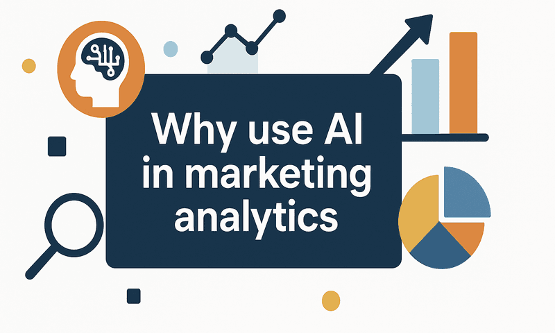 Unlocking Customer Insights: Why Use AI In Marketing Analytics For Strategic Growth