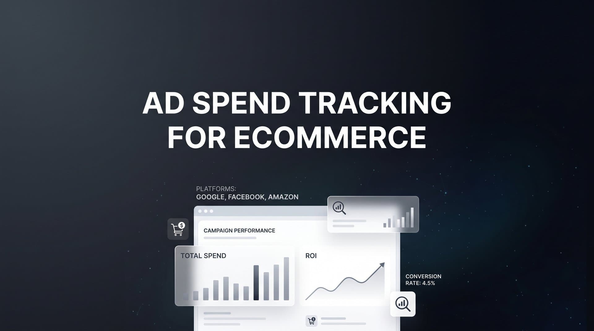 7 Proven Ad Spend Tracking Strategies for Ecommerce Growth