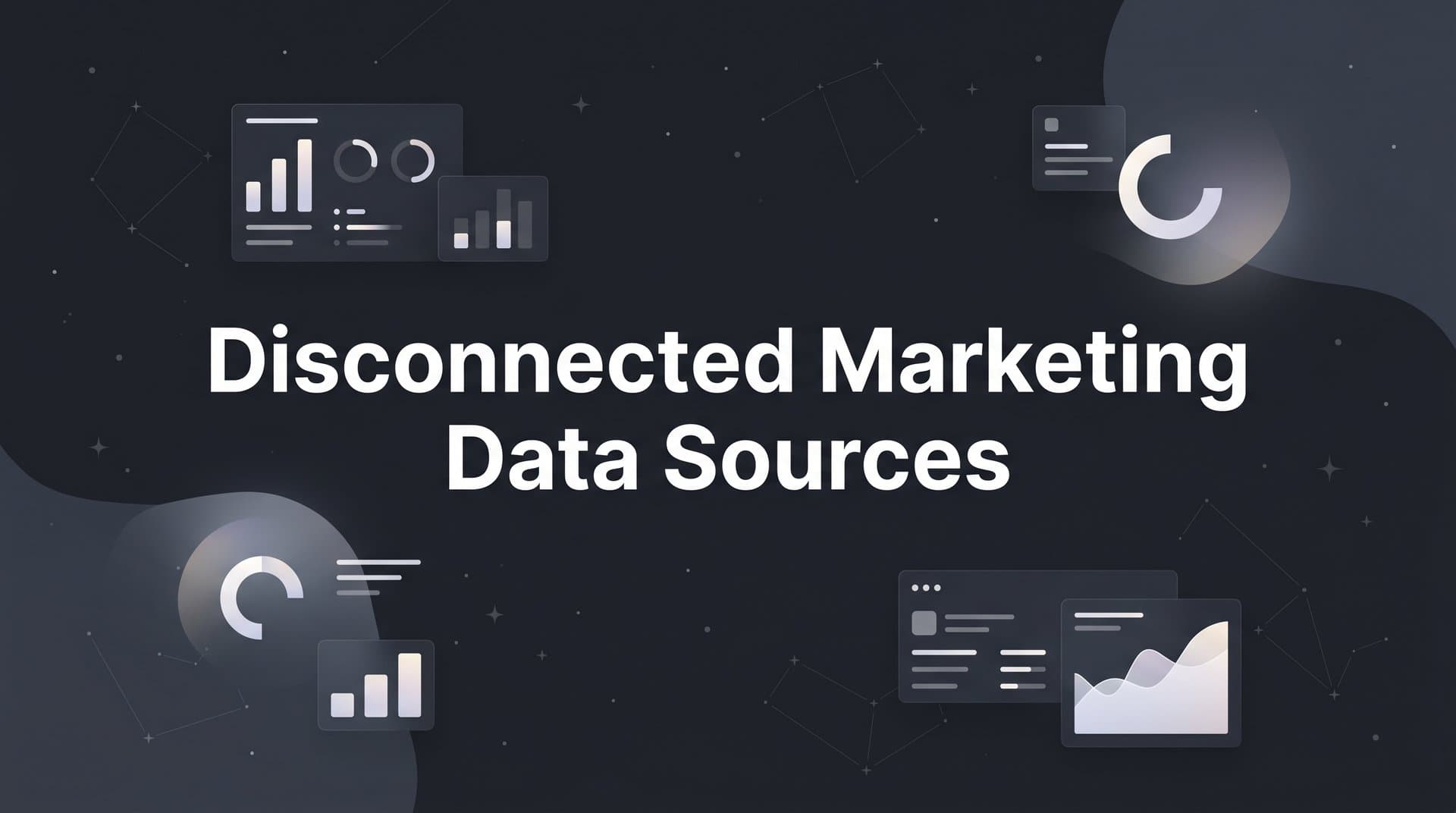 Disconnected Marketing Data Sources: Why Your Data Is Lying to You