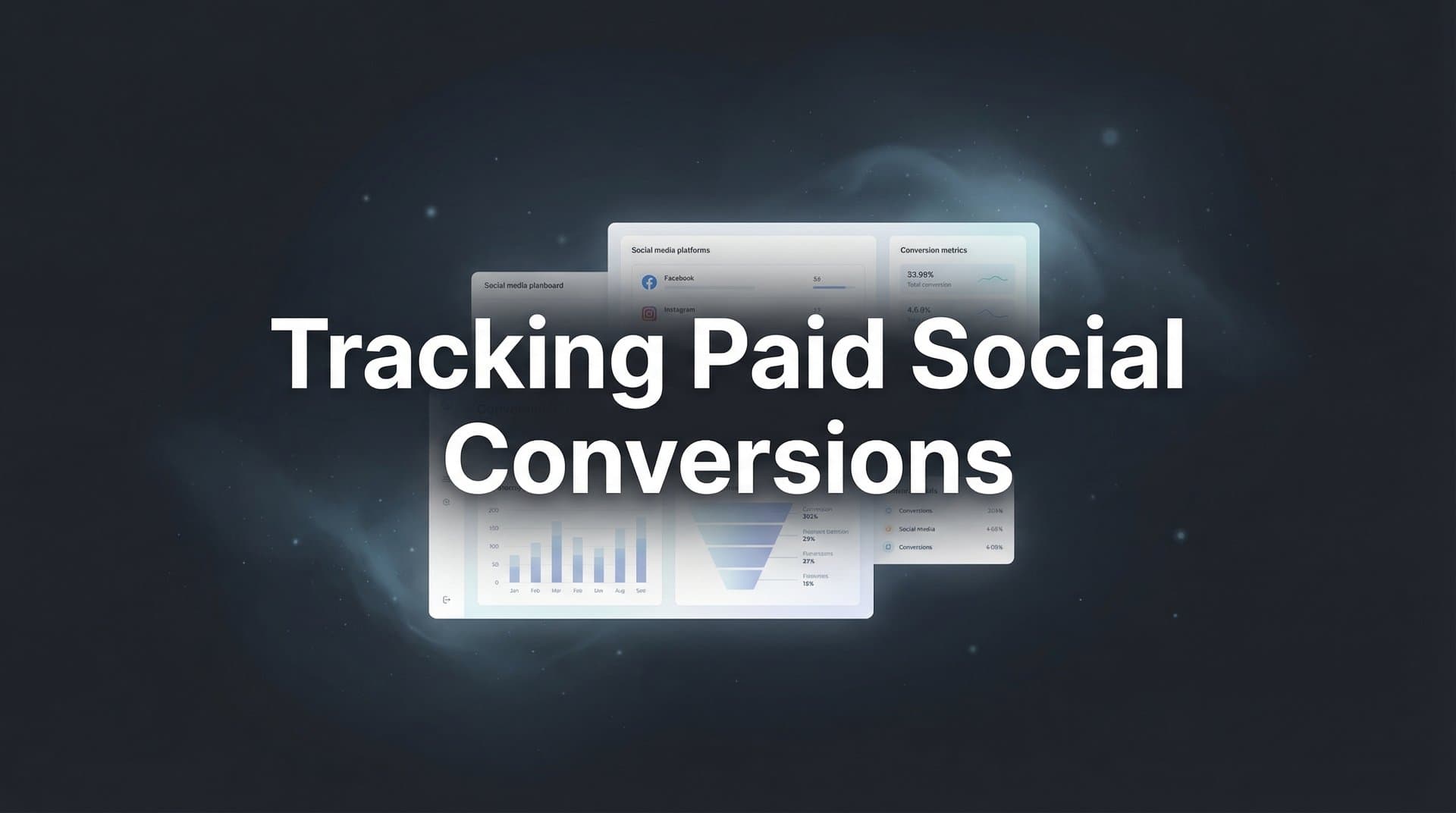 How to Track Paid Social Conversions: A Step-by-Step Guide for Accurate Attribution