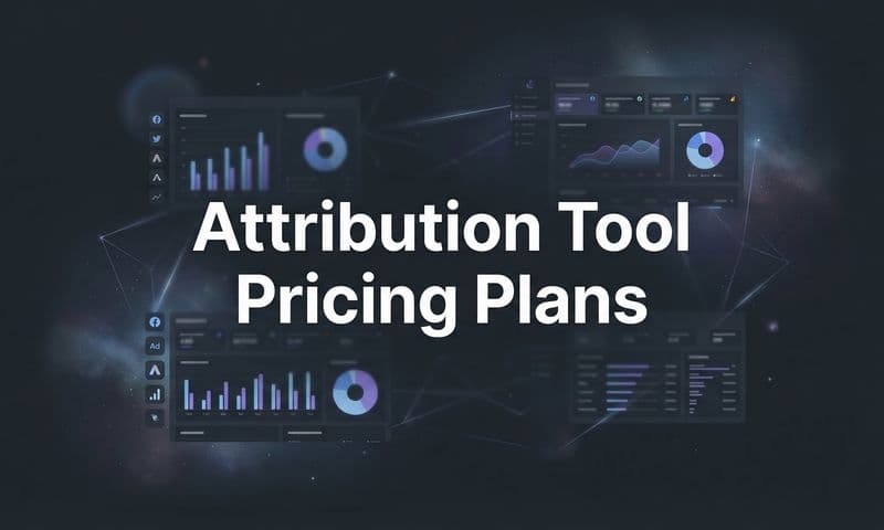 9 Best Attribution Tool Pricing Plans Compared for 2026