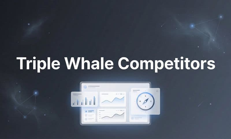7 Best Triple Whale Competitors for Accurate Marketing Attribution in 2026