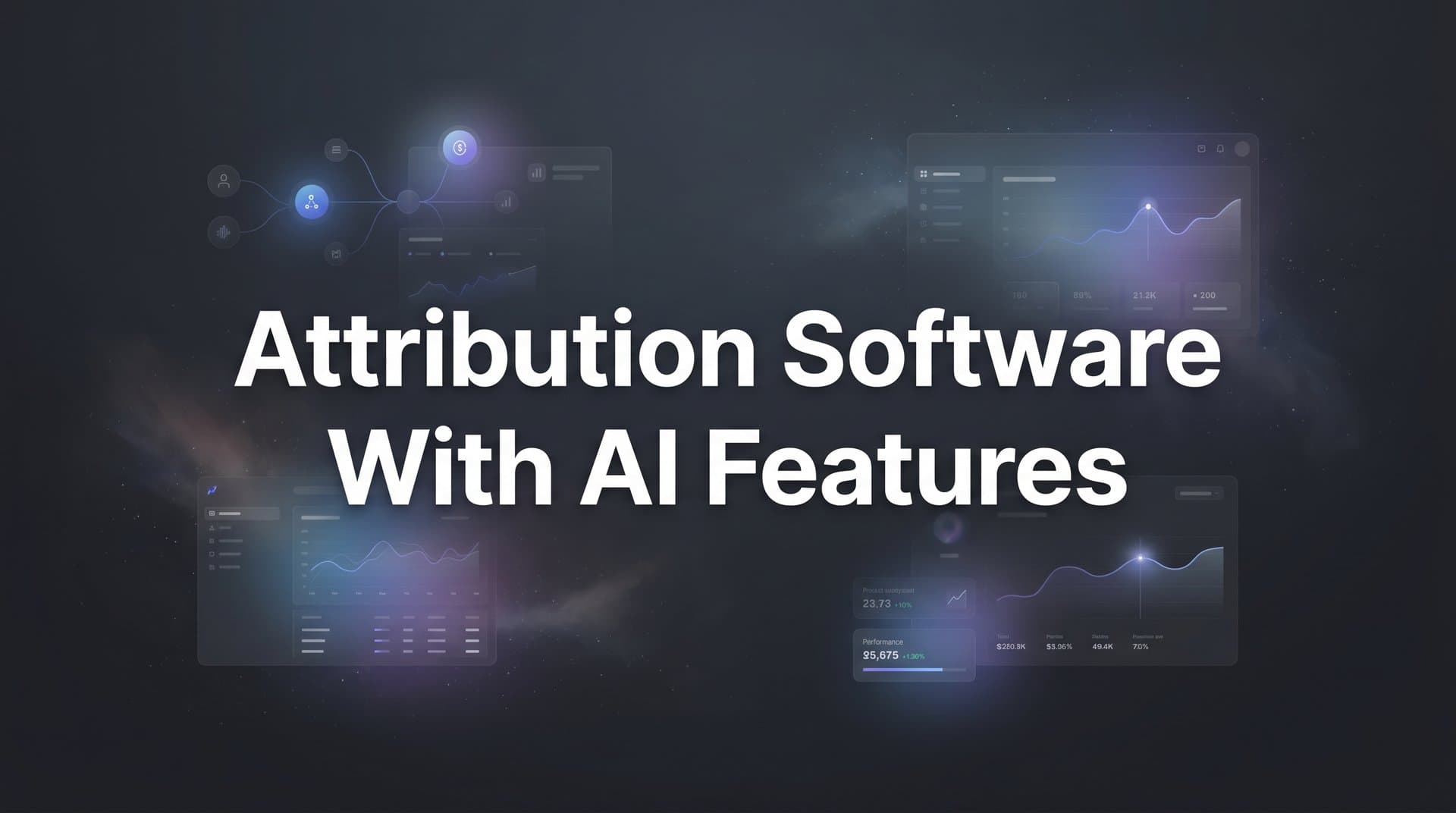 9 Best Attribution Software With AI Features in 2026