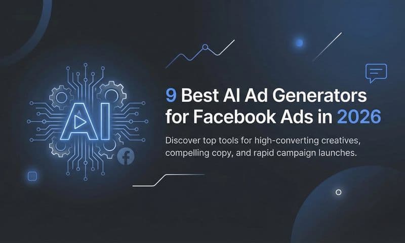 9 Best AI Ad Generators for Facebook Ads in 2026