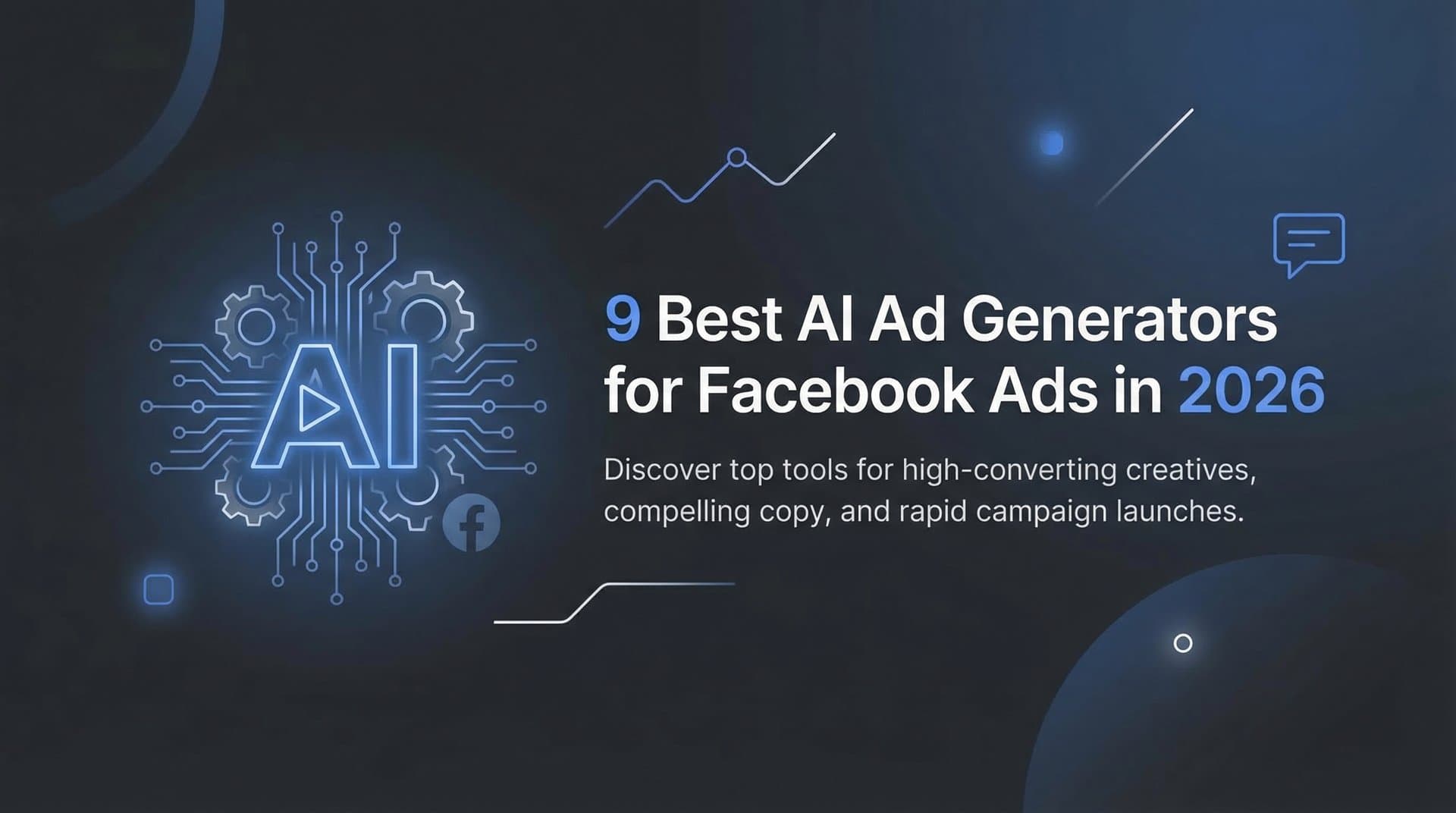 9 Best AI Ad Generators for Facebook Ads in 2026
