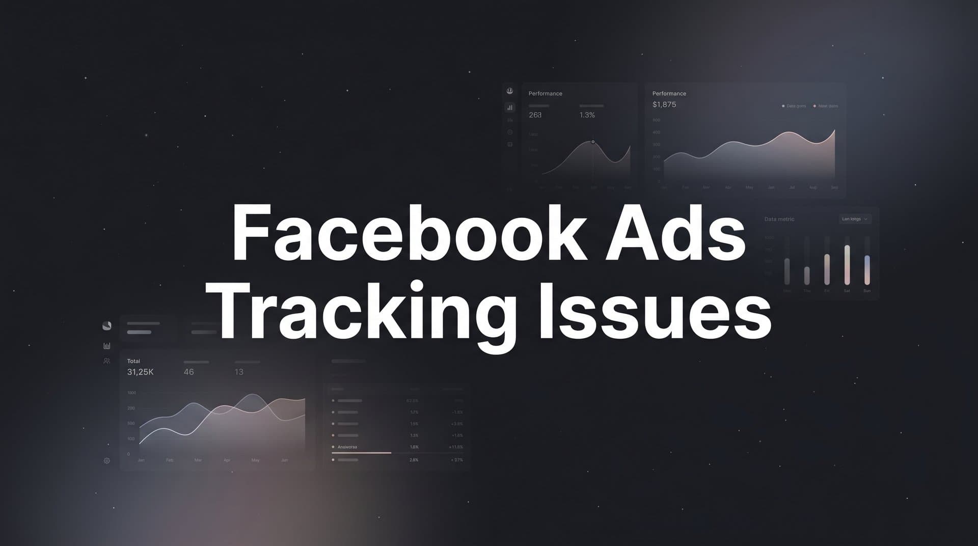 How to Fix Facebook Ads Tracking Issues: A Step-by-Step Guide