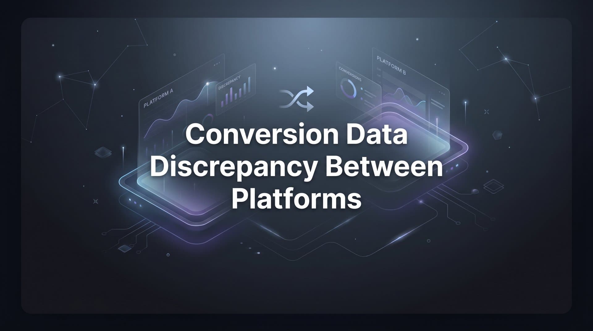 9 Best Tools to Fix Conversion Data Discrepancy Between Platforms in 2026