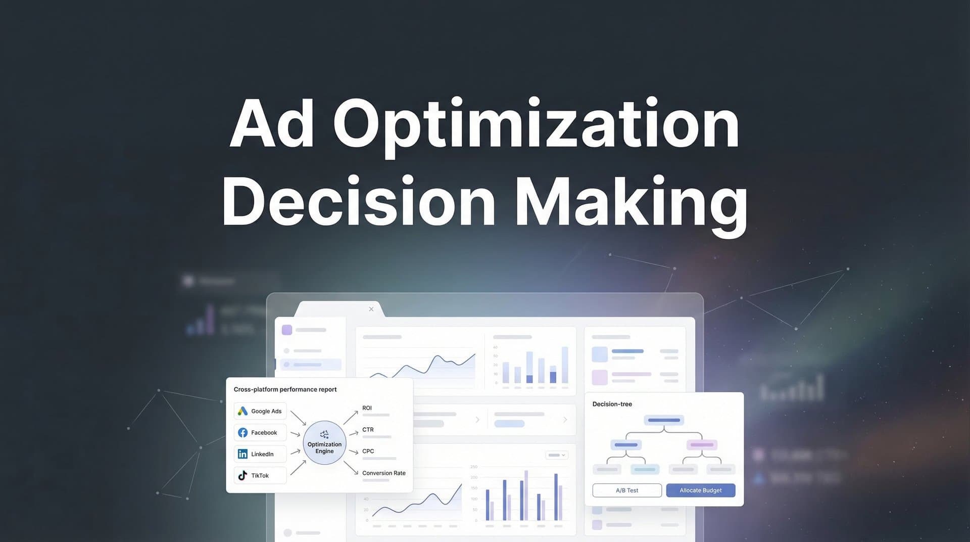 How to Master Ad Optimization Decision Making: A 6-Step Framework for Data-Driven Marketers