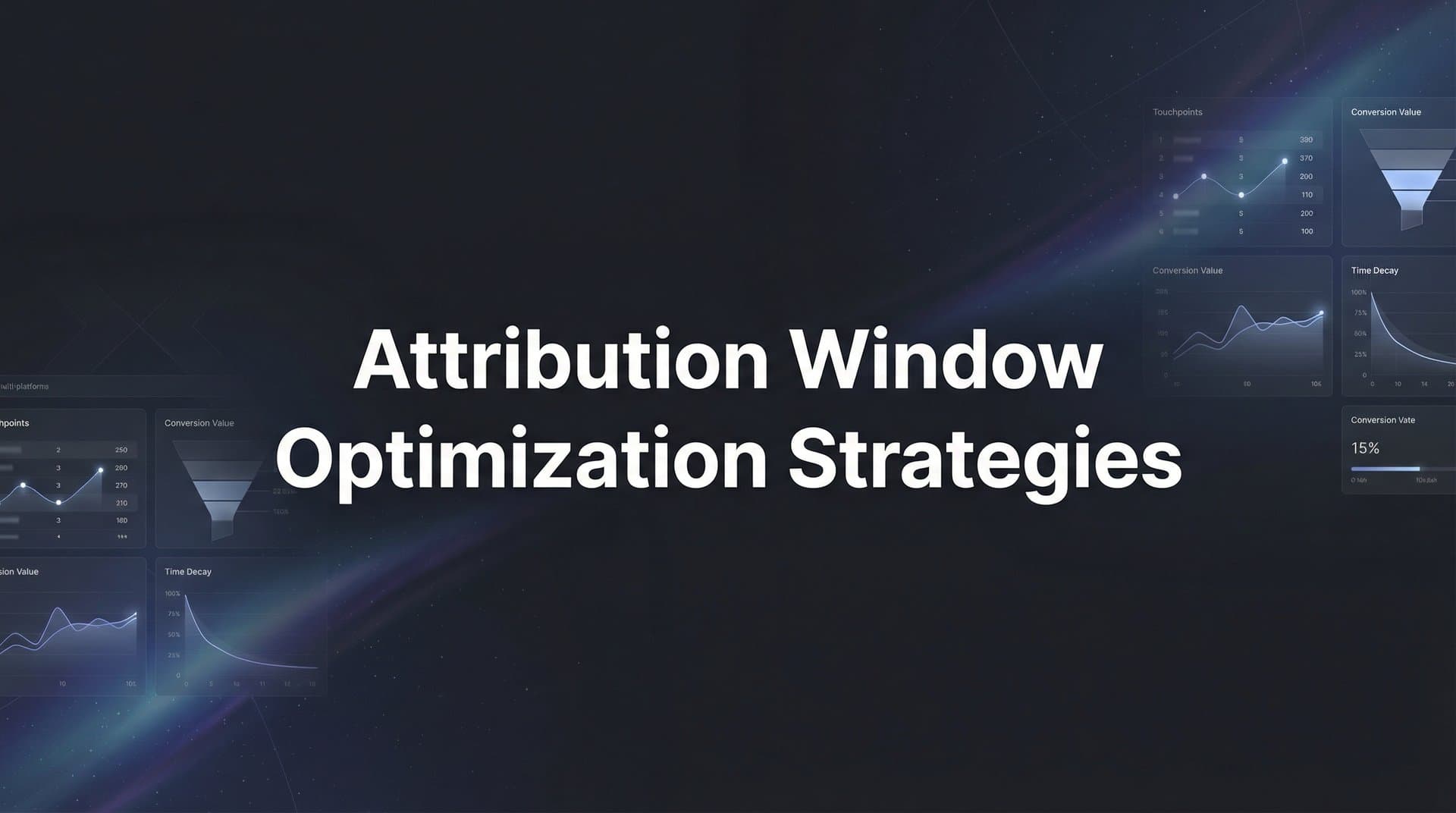How to Optimize Your Attribution Windows: A Step-by-Step Strategy Guide