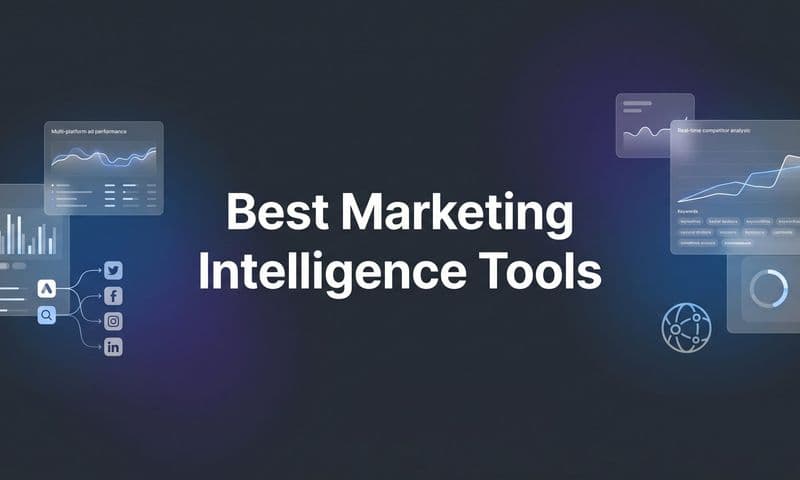 9 Best Marketing Intelligence Tools to Drive Smarter Decisions in 2026