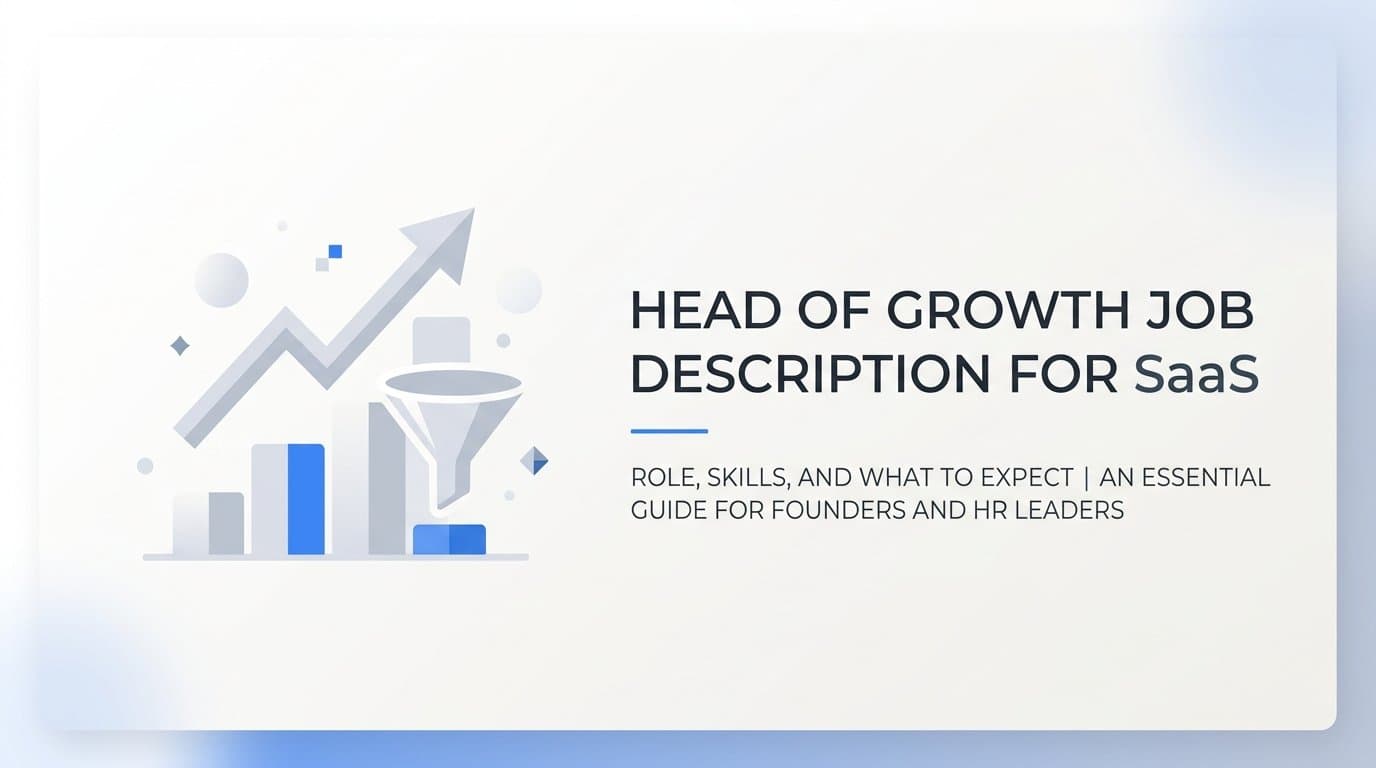 Head of Growth Job Description for SaaS: Role, Skills, and What to Expect
