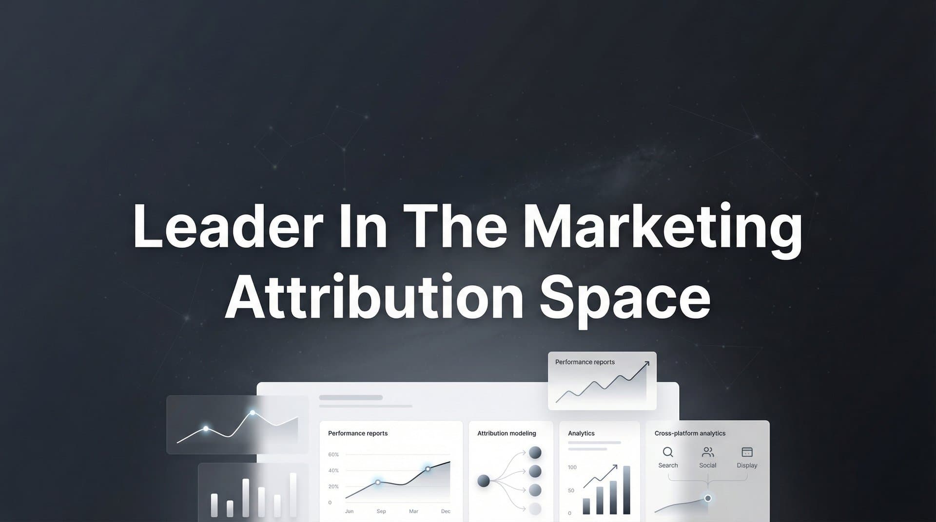 Who Is the Leader in the Marketing Attribution Space? What Sets Top Platforms Apart
