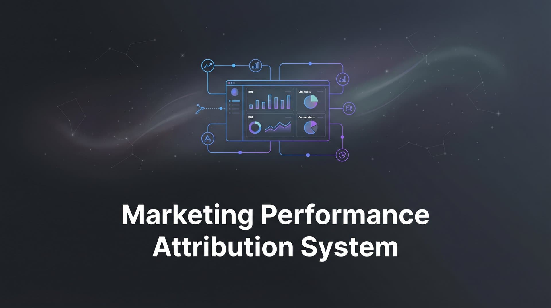 Marketing Performance Attribution System: The Complete Guide to Tracking What Actually Drives Revenue