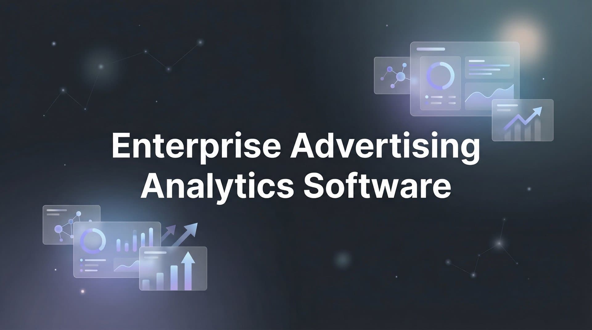9 Best Enterprise Advertising Analytics Software Platforms in 2026