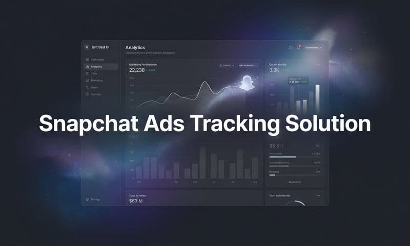 9 Best Snapchat Ads Tracking Solutions for Accurate Attribution in 2026