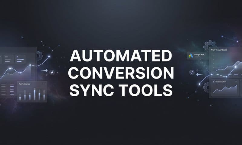 9 Best Automated Conversion Sync Tools for Marketers in 2026