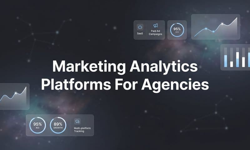 9 Best Marketing Analytics Platforms for Agencies in 2026