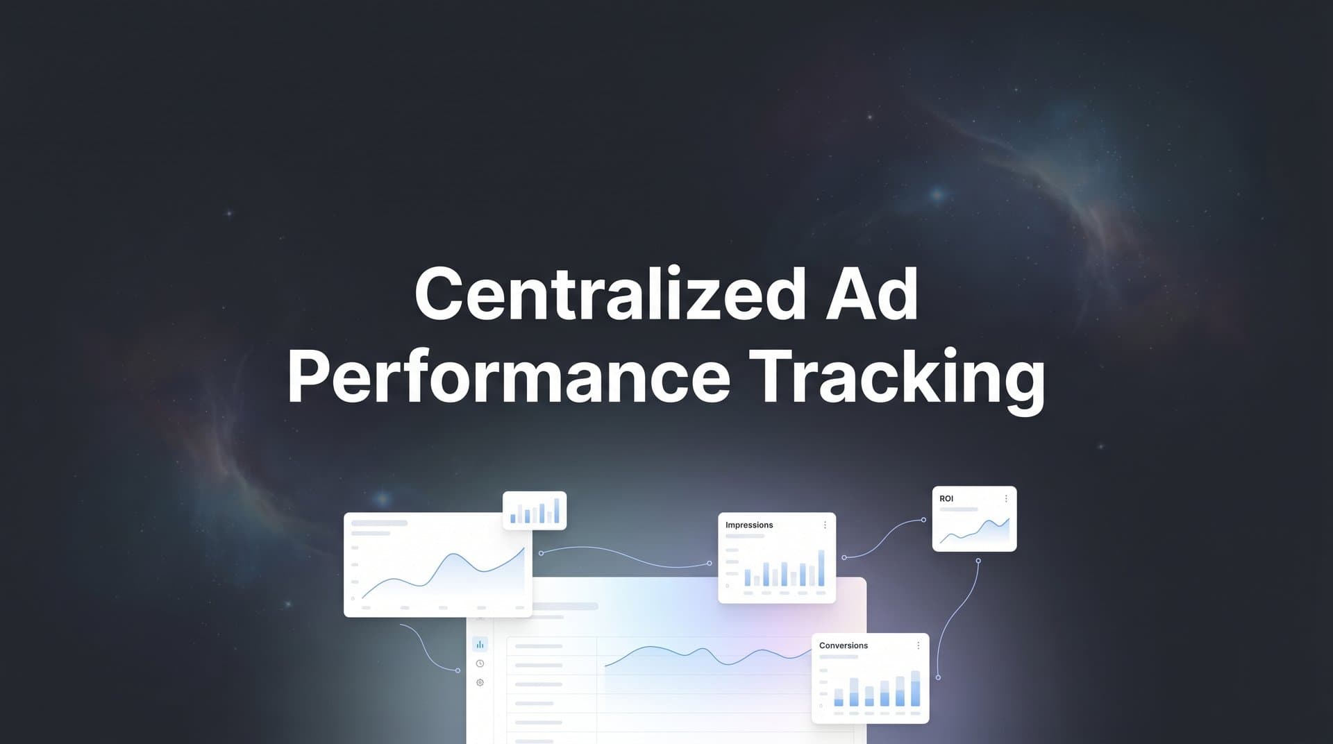 7 Proven Strategies for Centralized Ad Performance Tracking That Drive Better ROI