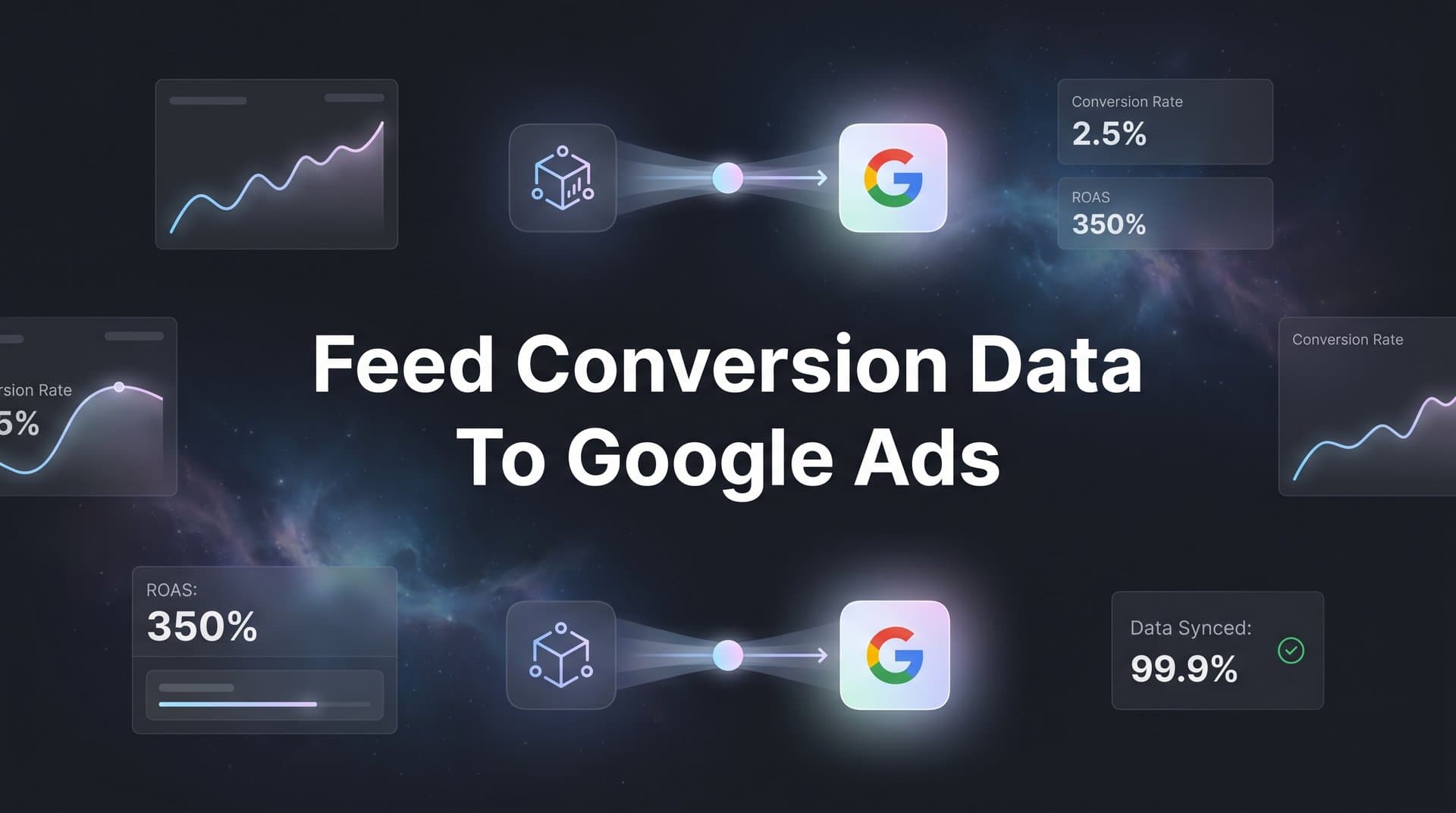 How to Feed Conversion Data to Google Ads: A Complete Step-by-Step Guide