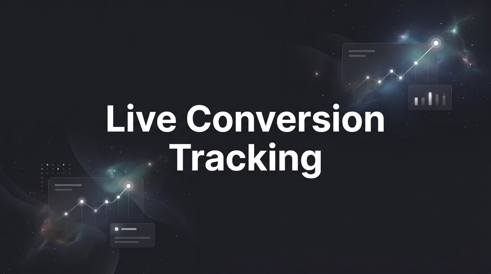 Live Conversion Tracking: How Real-Time Data Transforms Ad Performance