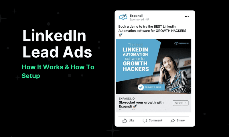 Unlocking Success With Linkedin Lead Ads: A Step-By-Step Guide