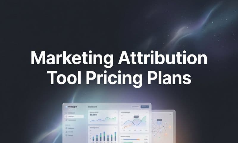 9 Best Marketing Attribution Tool Pricing Plans Compared in 2026